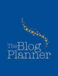 The Blog Planner - Evergreen Edition Paperback