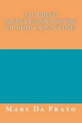 My First Montessori Book Of Skip Counting