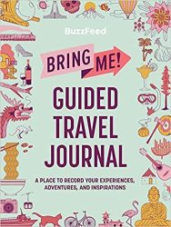 Buzzfeed: Bring Me Guided Travel Journal - Buzzfeed Paperback