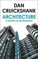A History Of Architecture In 100 Buildings Paperback