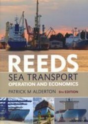 Reeds Sea Transport - Operation and Economics 6th Revised edition
