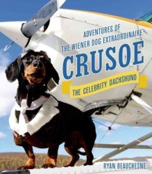 Crusoe The Celebrity Dachshund Hardcover