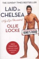 Laid In Chelsea - My Life Uncovered paperback