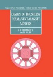 Design of Brushless Permanent-Magnet Motors Monographs in Electrical and Electronic Engineering