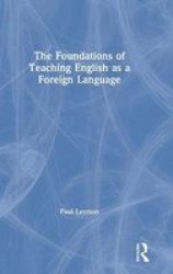 The Foundations Of Teaching English As A Foreign Language Hardcover