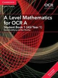 A Level Mathematics For Ocr A Student Book 1 As year 1 With Cambridge Elevate Edition 2 Years Paperback