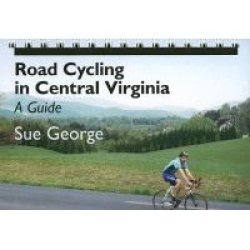Road Cycling in Central Virginia: A Guide