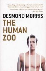 The Human Zoo Paperback New Ed