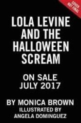 Lola Levine And The Halloween Scream Hardcover