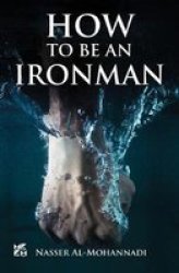 How To Be An Ironman Paperback