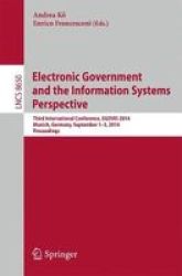 Electronic Government And The Information Systems Perspective - Third International Conference Egovis 2014 Munich Germany September 1-3 2014. Proceedings Paperback 2014 Ed.