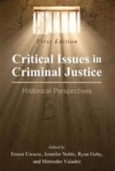 Critical Issues In Criminal Justice - Historical Perspectives Paperback