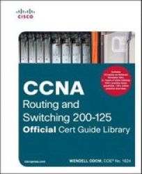 Ccna Routing And Switching 200-125 Official Cert Guide Library Book