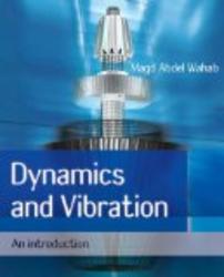 Dynamics and Vibration: An Introduction