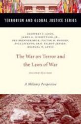 The War On Terror And The Laws Of War - A Military Perspective Hardcover 2nd Revised Edition