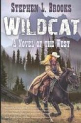 Wildcat - A Novel Of The West Paperback