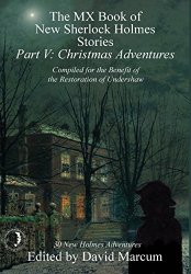 The Mx Book Of New Sherlock Holmes Stories - Part V: Christmas Adventures