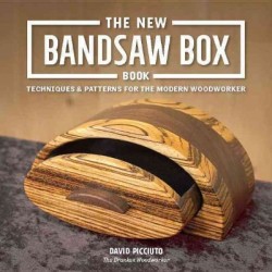 The New Bandsaw Box Book - Techniques & Patterns For The Modern Woodworker Paperback