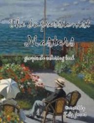 The Impressionist Masters Grayscale Coloring Book Paperback