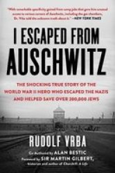 I Escaped From Auschwitz - Rudolph Vrba Paperback