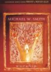 Michael W Smith Worship