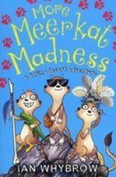 More Meerkat Madness Paperback