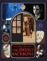 Guillermo Del Toro& 39 S The Devil& 39 S Backbone Hardcover