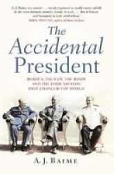 The Accidental President Paperback