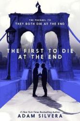 First To Die At The End - Adam Silvera Hardcover