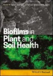 Biofilms In Plant And Soil Health Hardcover