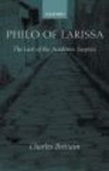 Philo of Larissa: The Last of the Academic Sceptics Oxford Classical Monographs