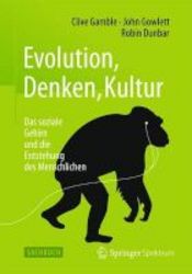 Evolution Denken Kultur - Das Soziale Gehirn Und Die Entstehung Des Menschlichen Hardcover