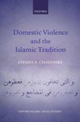 Domestic Violence And The Islamic Tradition Hardcover New