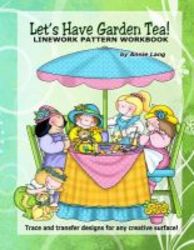Let's Have Garden Tea