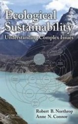 Ecological Sustainability - Understanding Complex Issues hardcover