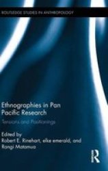 Ethnographies In Pan Pacific Research - Tensions And Positionings Hardcover