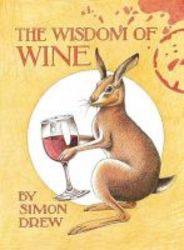 The Wisdom Of Wine Hardcover