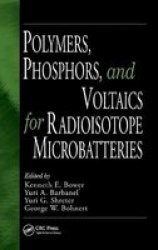 Polymers, Phosphors and Voltaics for Radioisotope Microbatteries