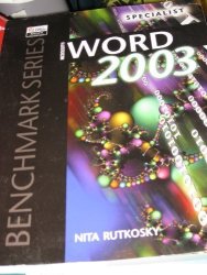Microsoft Word 2003 Specialist Benchmark Series