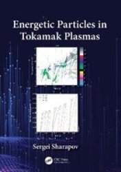 Energetic Particles In Tokamak Plasmas Hardcover