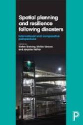 Spatial Planning And Resilience Following Disasters - International And Comparative Perspectives Hardcover