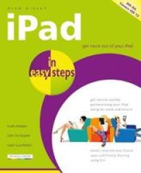 Ipad In Easy Steps - Covers All Models Of Ipad With Ios 12 Paperback 8TH Edition