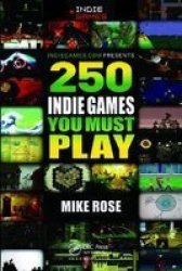 250 Indie Games You Must Play Hardcover