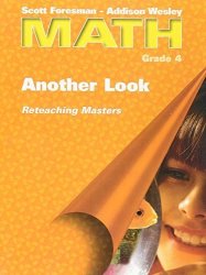 Scott Foresman-addison Wesley Math Grade 4: Reteaching Blackline Masters