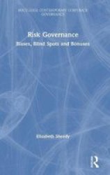 Risk Governance - Biases Blind Spots And Bonuses Hardcover