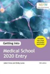 Getting Into Medical School 2020 Entry - Adam Cross Paperback