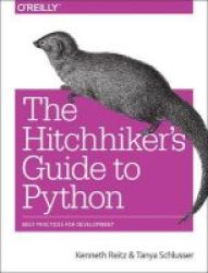 The Hitchhiker& 39 S Guide To Python Paperback