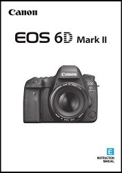 User's Instruction Manual Book For Canon Eos 6D Mark II Digital Camera