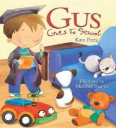 Gus Goes To School Paperback