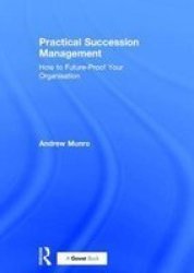 Practical Succession Management - How to Future-proof Your Organisation